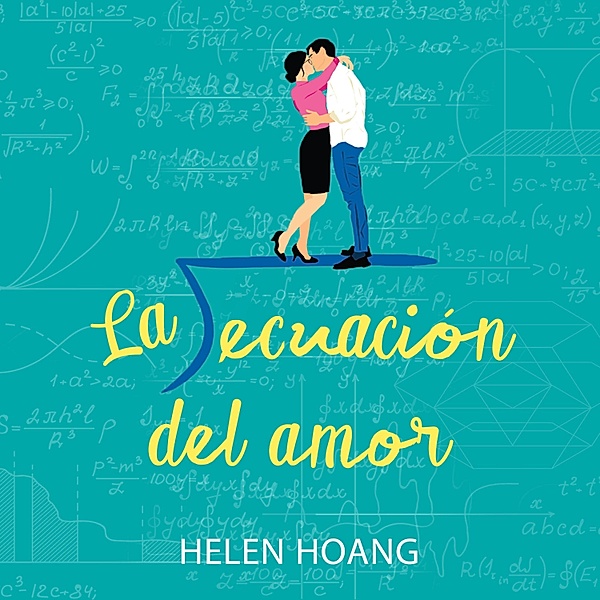 La ecuación del amor, Helen Hoang, Maria Del Mar Rodriguez Barrena