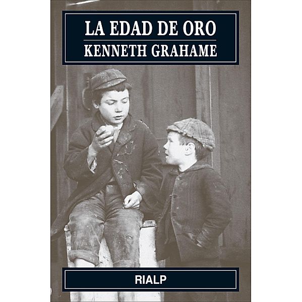 La edad de oro / Narraciones y Novelas, Kenneth Grahame