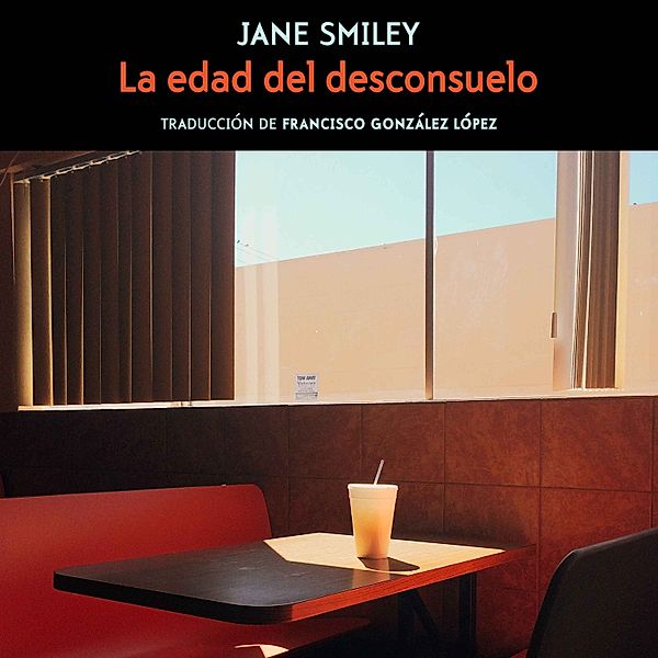 La edad del desconsuelo, Jane Smiley