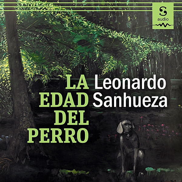 La edad del perro, Leonardo Sanhueza