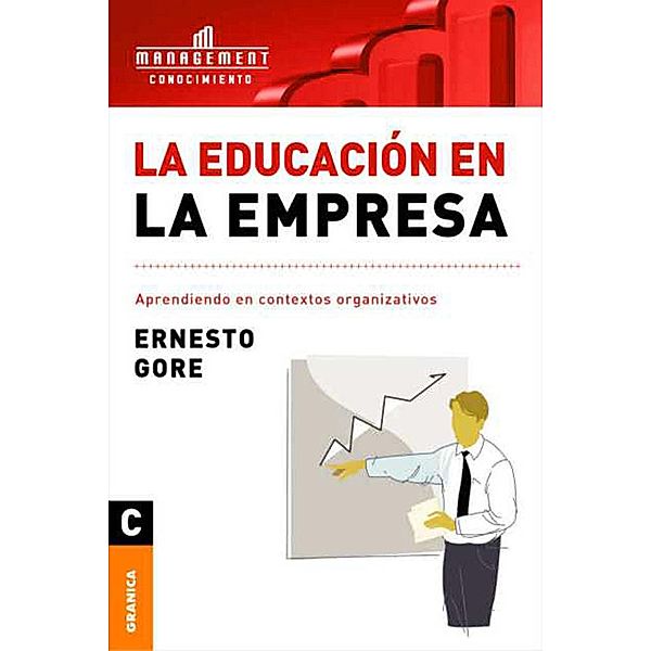 La educacion en la empresa, Ernesto Gore