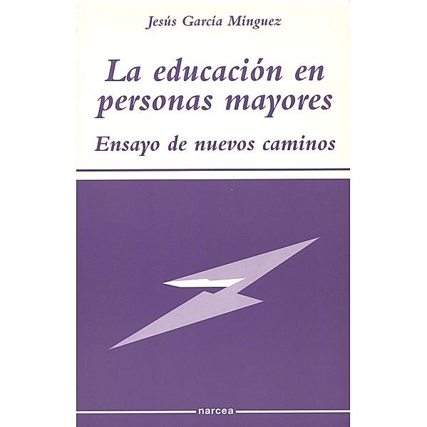 La educación en personas mayores / Sociocultural Bd.55, Jesús García Mínguez