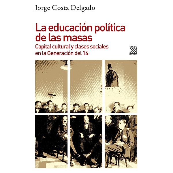 La educación política de las masas / Historia, Jorge Costa Delgado