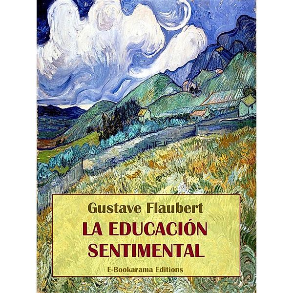 La educación sentimental, Gustave Flaubert