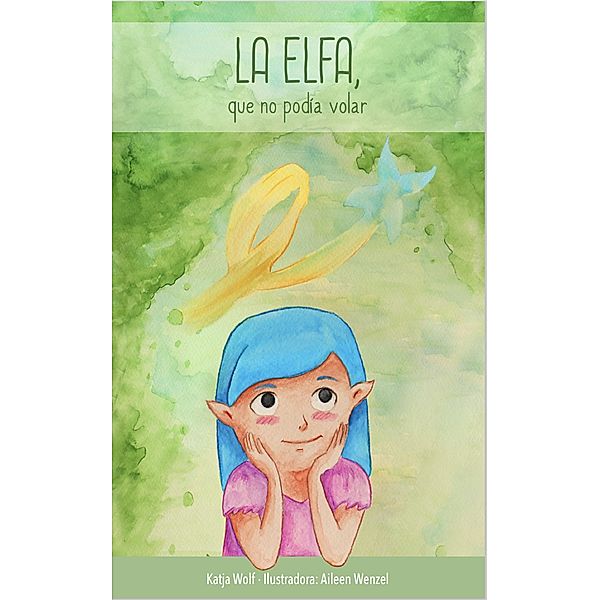 La elfa, que no podía volar, Katja Wolf