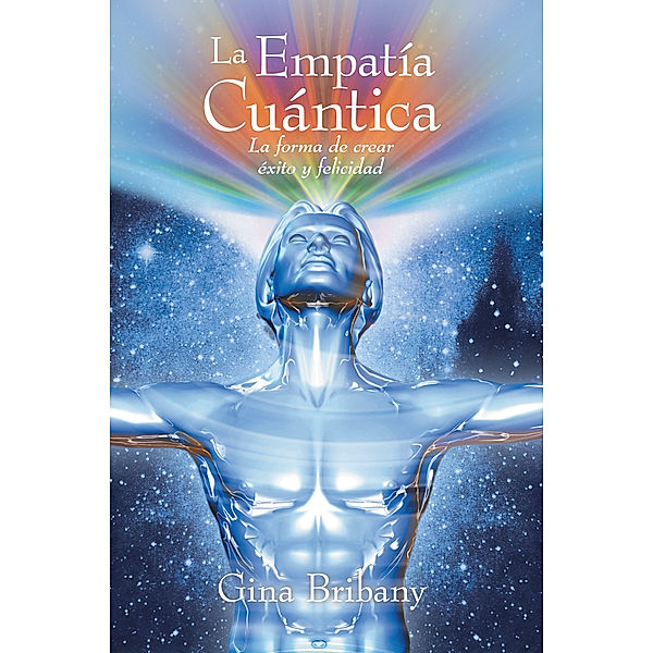 La Empatía Cuántica, Gina Bribany