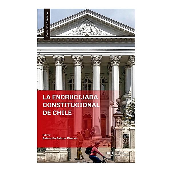 La encrucijada constitucional de Chile, Varios Autores