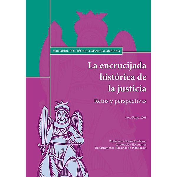 La encrucijada histórica de la justicia. Retos y perspectivas. Foro Paipa 2009, Carlos Julio Pineda