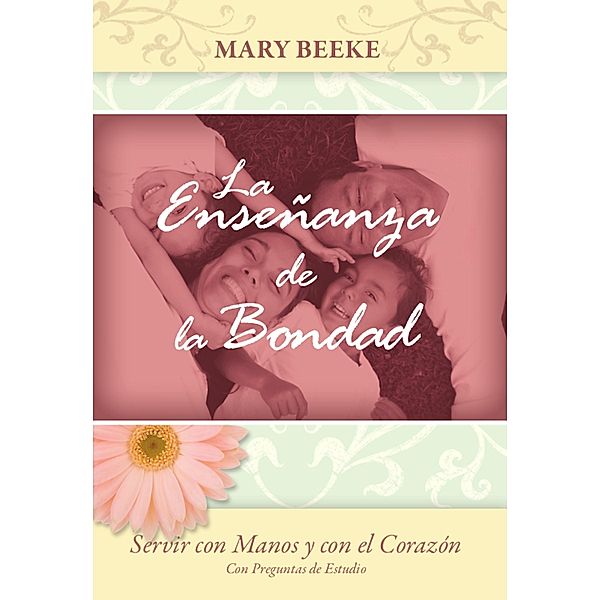 La enseñanza de la bondad, Mary Beeke