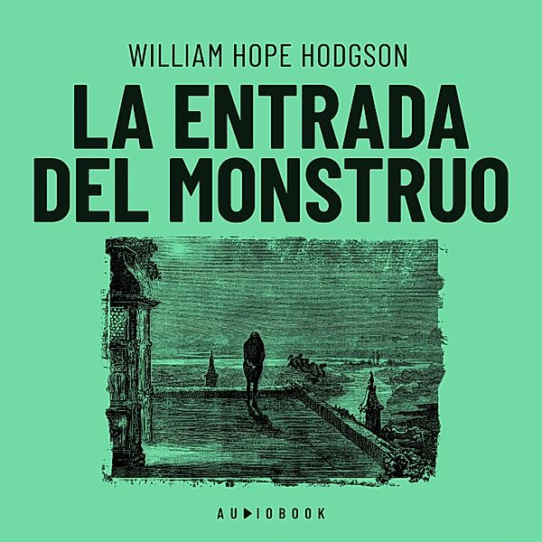La entrada del monstruo, William Hope Hodgson