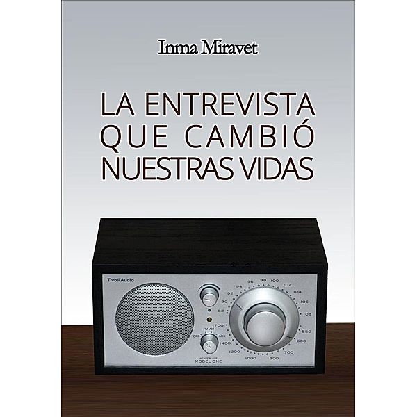 La entrevista que cambió nuestras vidas, Inma Miravet