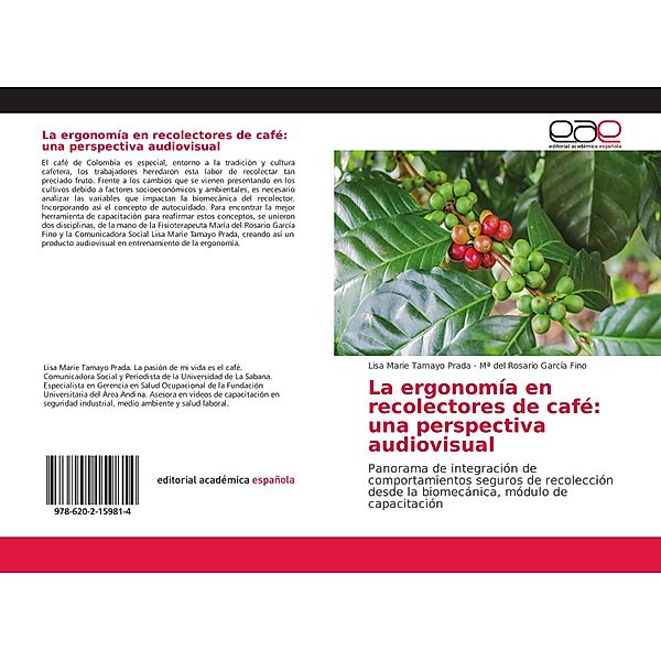 La ergonomía en recolectores de café: una perspectiva audiovisual, Lisa Marie Tamayo Prada, Mª del Rosario García Fino