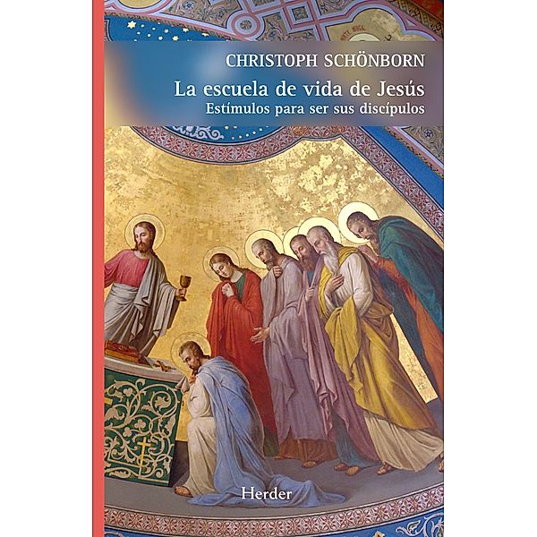 La escuela de vida de Jesús, Christoph Schönborn