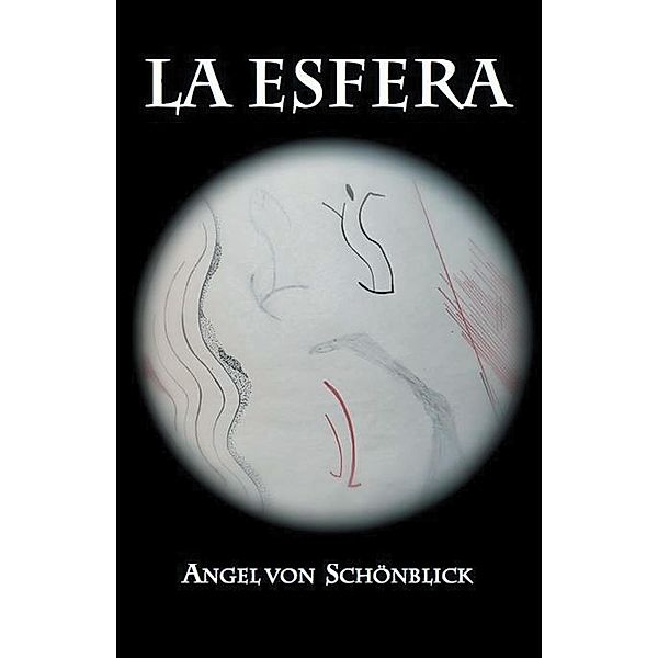 La Esfera, Angel von Schönblick