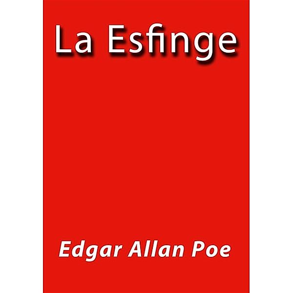 La esfinge, Edgar Allan Poe
