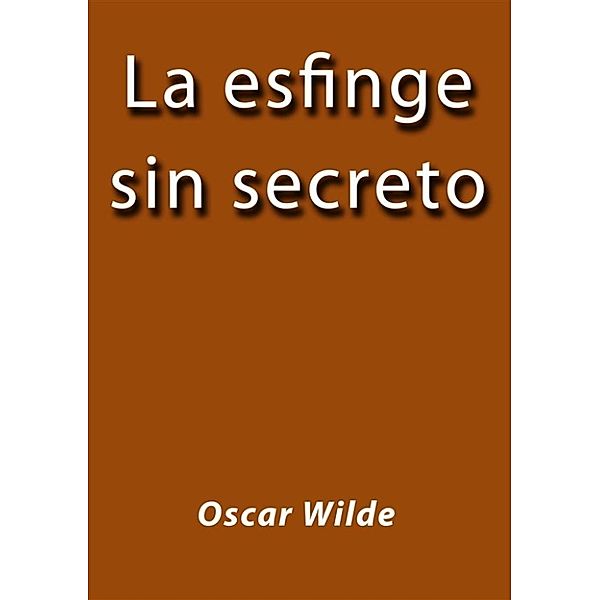 La esfinge sin secreto, Oscar Wilde