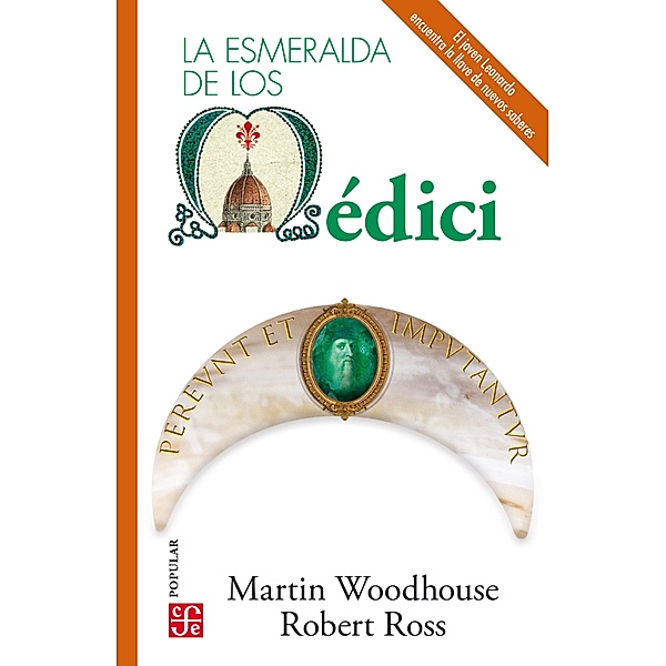 La esmeralda de los Médici / Colección Popular Bd.836, MARTIN WOODHOUSE, Robert Ross