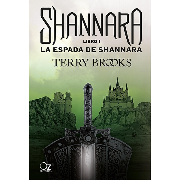 La espada de Shannara / Las crónicas de Shannara Bd.1, Terry Brooks