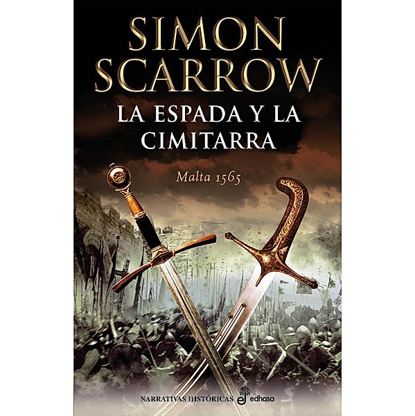 La espada y la cimitarra, Simon Scarrow