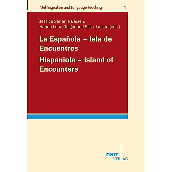 La Española - Isla de Encuentros / Hispaniola - Island of Encounters / Multilingualism and Language Teaching Bd.1