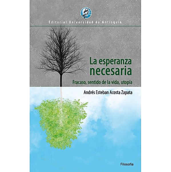 La esperanza necesaria, Andrés Esteban Acosta Zapata