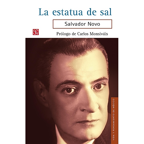 La estatua de sal, Salvador Novo