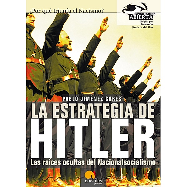 La estrategia de Hitler / Investigación Abierta, Pablo Jiménez Cores