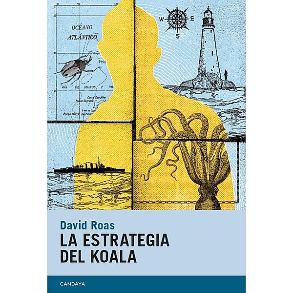 La estrategia del koala / Candaya Narrativa, David Roas