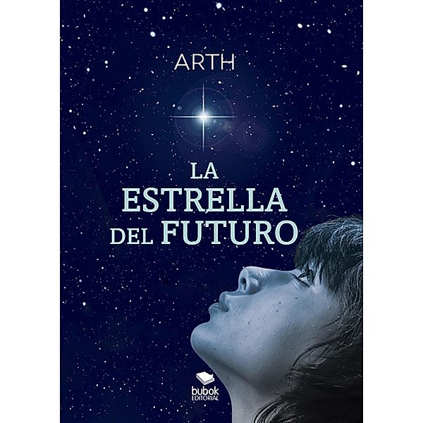 La estrella del futuro, Arth