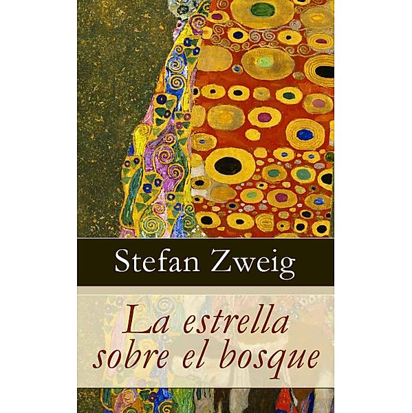 La estrella sobre el bosque, Stefan Zweig