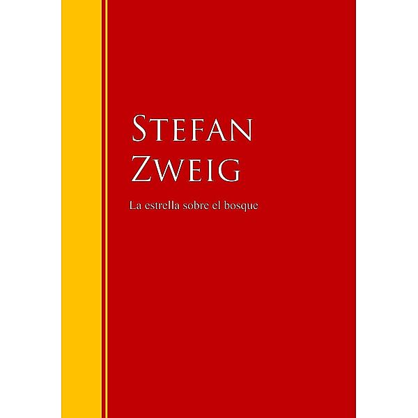La estrella sobre el bosque / Biblioteca de Grandes Escritores, Stefan Zweig
