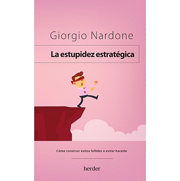 La estupidez estratégica, Giorgio Nardone