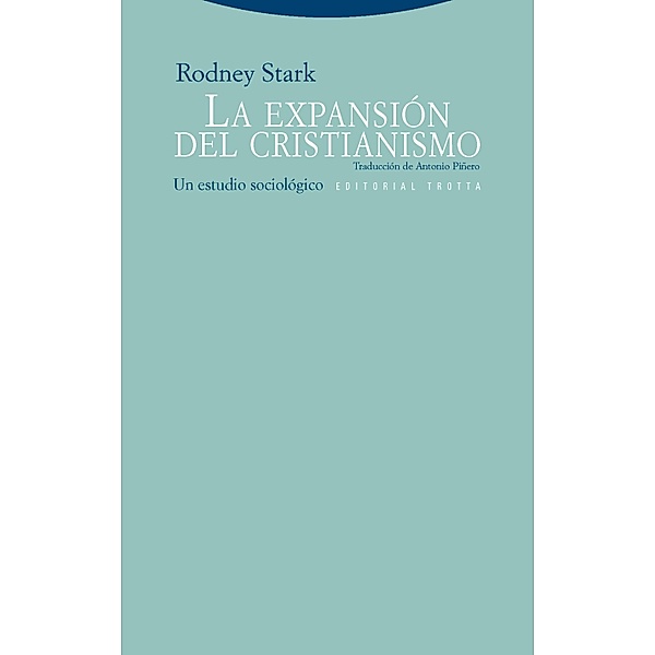 La expansión del cristianismo / Estructuras y Procesos. Religión, Rodney Stark