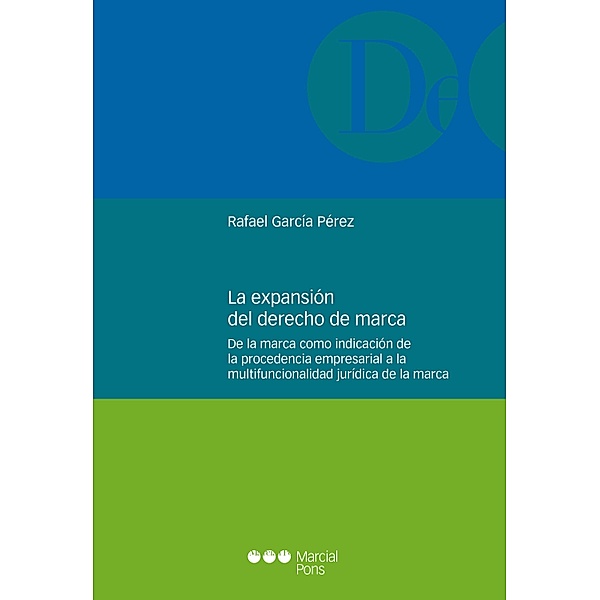 La expansión del derecho de marca / Monografías Jurídicas, Rafael García Pérez