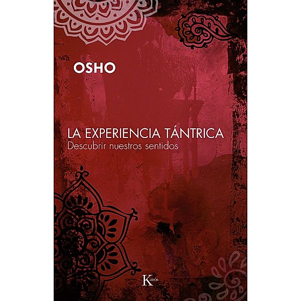 La experiencia tántrica / Sabiduría perenne, Osho