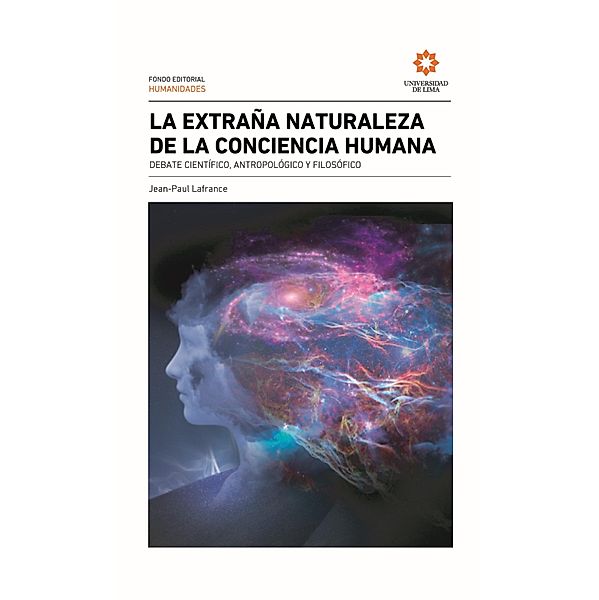 La extraña naturaleza de la conciencia humana, Jean-Paul Lafrance