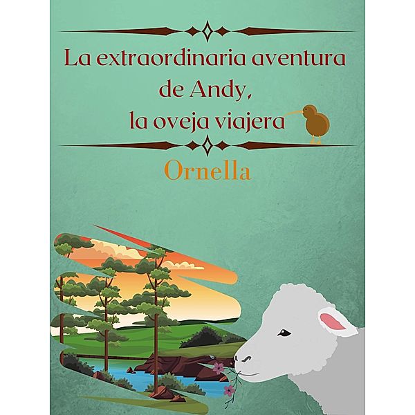La extraordinaria aventura de Andy, el cordero viajero, Ornella