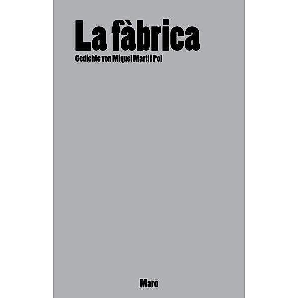 La fàbrica, Miquel Martí i Pol