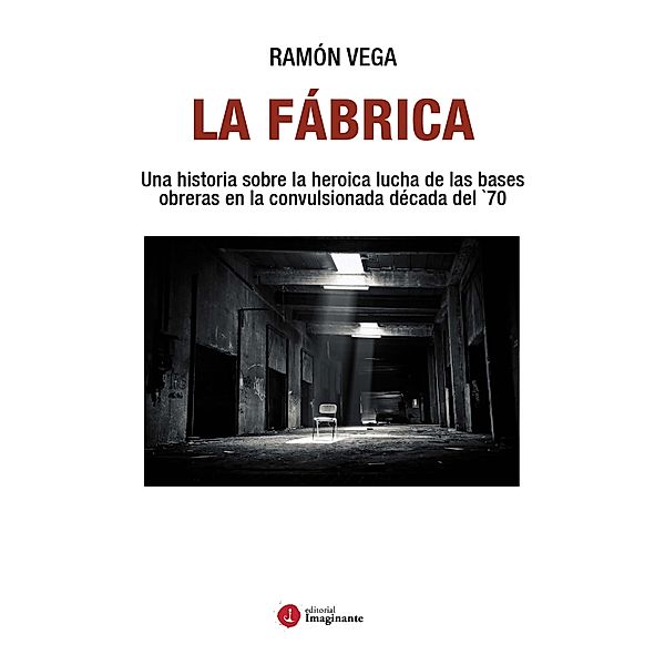 La Fábrica, Ramón Vega