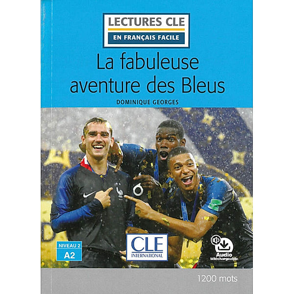 La fabuleuse aventure des bleus, Dominique Georges