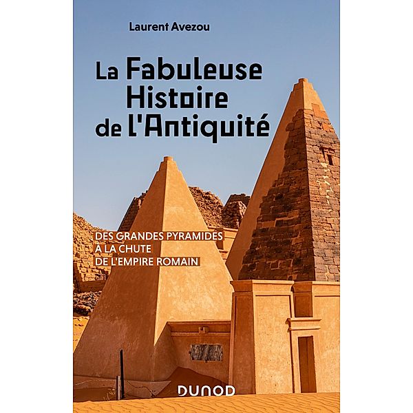 La fabuleuse histoire de l'Antiquité / Hors Collection, Laurent Avezou