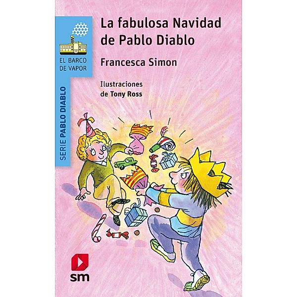 La fabulosa Navidad de Pablo Diablo / El Barco de Vapor Azul, Francesca Simon