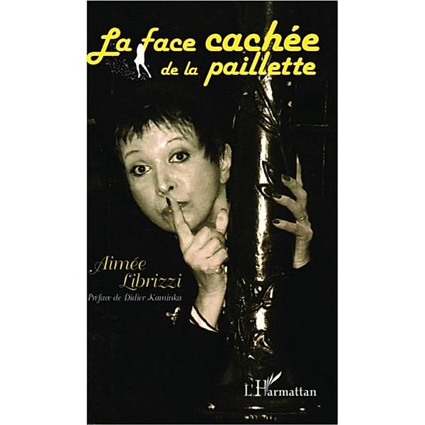 La face cachee de la paillette / Hors-collection, Aimee Librizzi