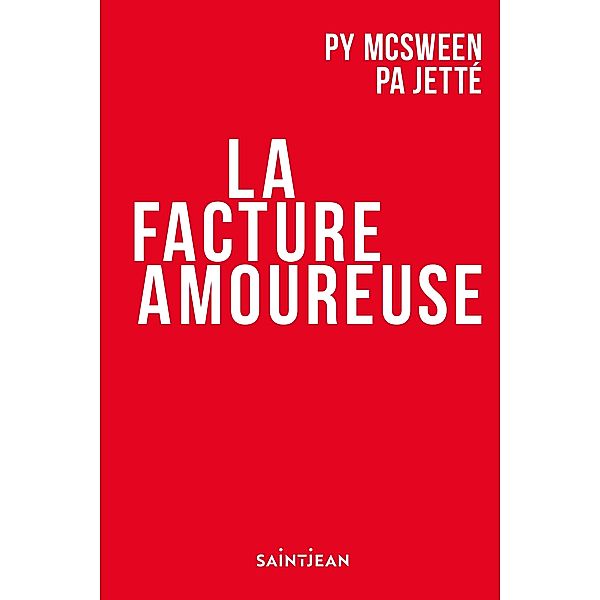 La facture amoureuse, McSween Pierre-Yves McSween