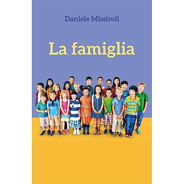 La famiglia, Daniele Missiroli