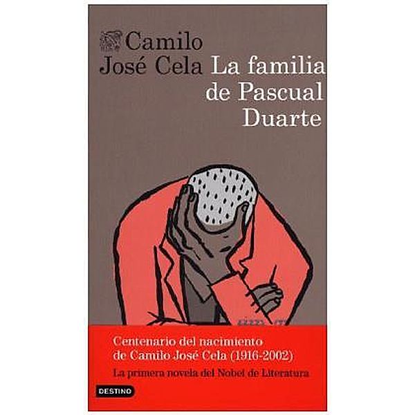 La familia de Pascual Duarte, Camilo J. Cela, Camilo José Cela