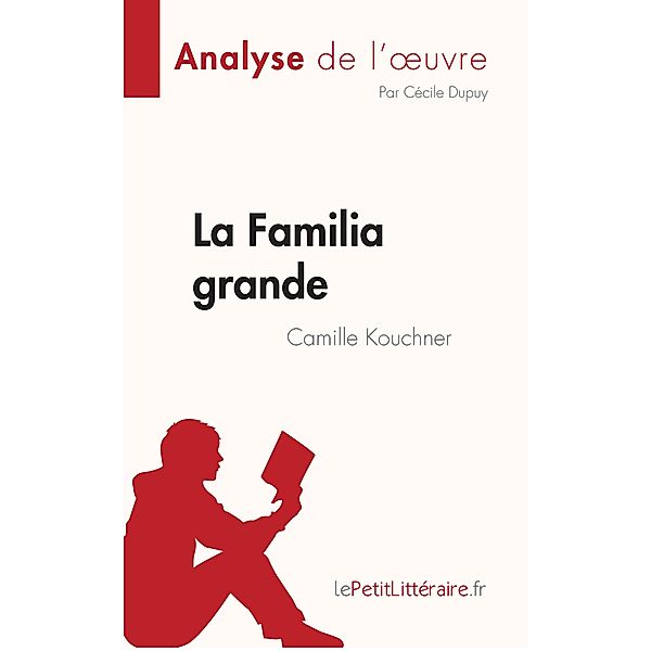 La Familia grande de Camille Kouchner (Analyse de l'oeuvre), Cécile Dupuy