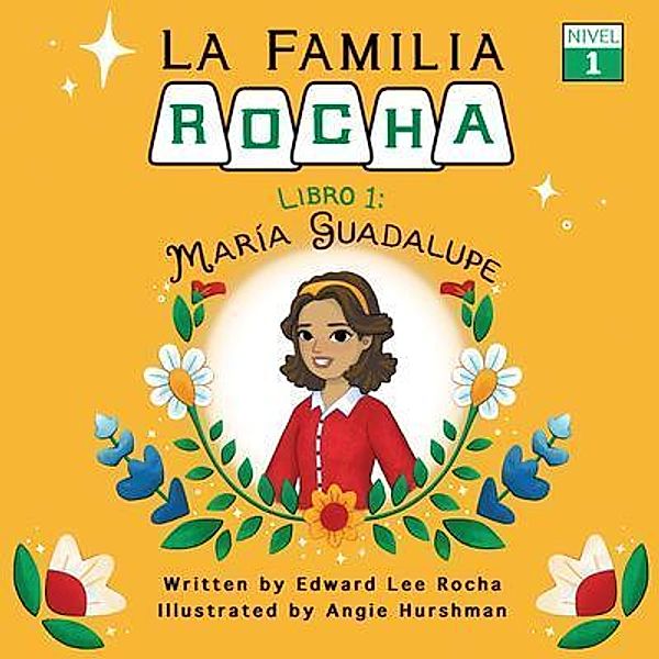 La Familia Rocha / La Familia Rocha Bd.1, Edward Lee Rocha