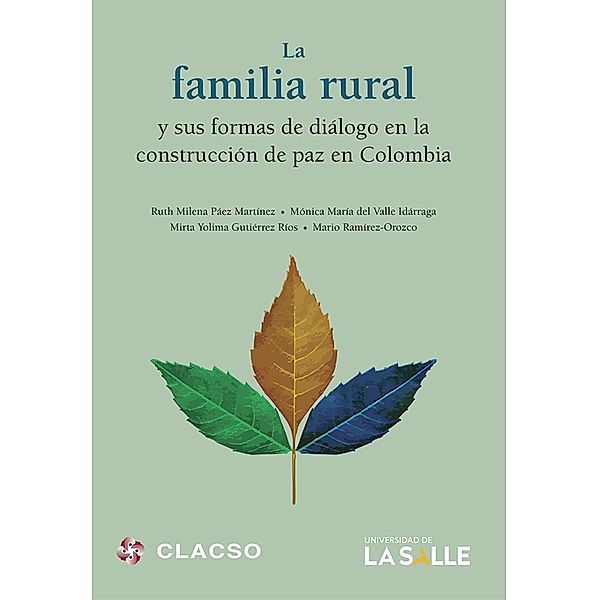La familia rural y sus formas de diálogo en la construcción de paz en Colombia, Ruth Milena Páez Martínez