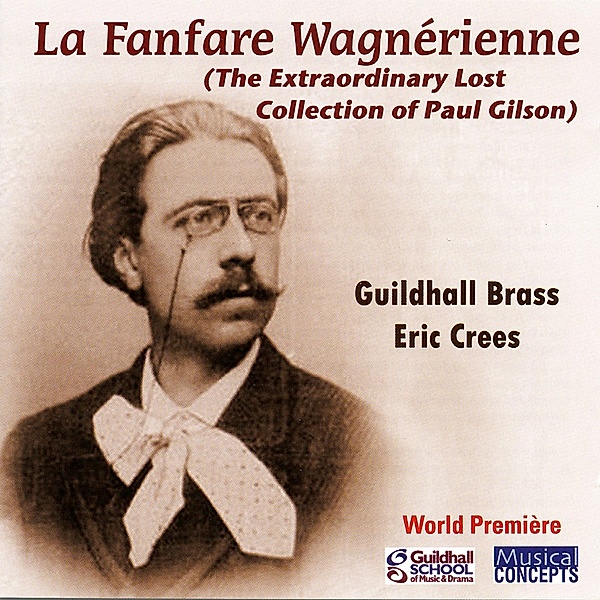 La Fanfare Wagnerienne, Crees, Guildhall Brass